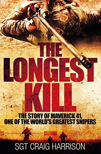 The Longest Kill: The Story of Maverick 41, One... 0283072288 Book Cover