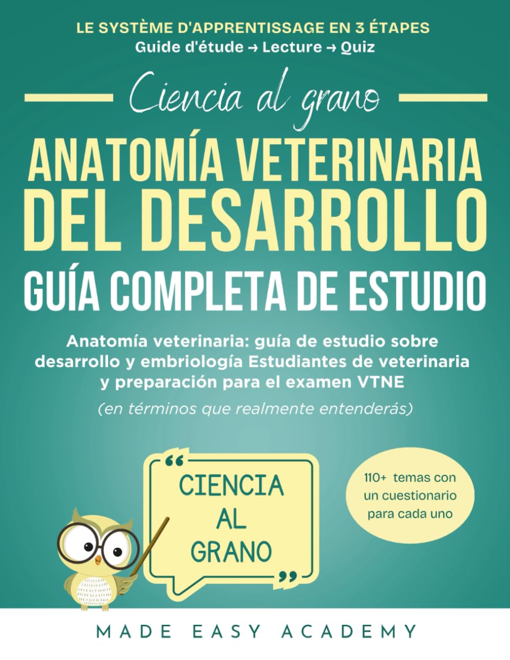 Ciencia al grano: Anatomía del desarrollo veterinario Guía Completa de Estudio: Anatomía veterinaria: guía de estudio sobre desarrollo y embriología Estudiantes de veterinaria