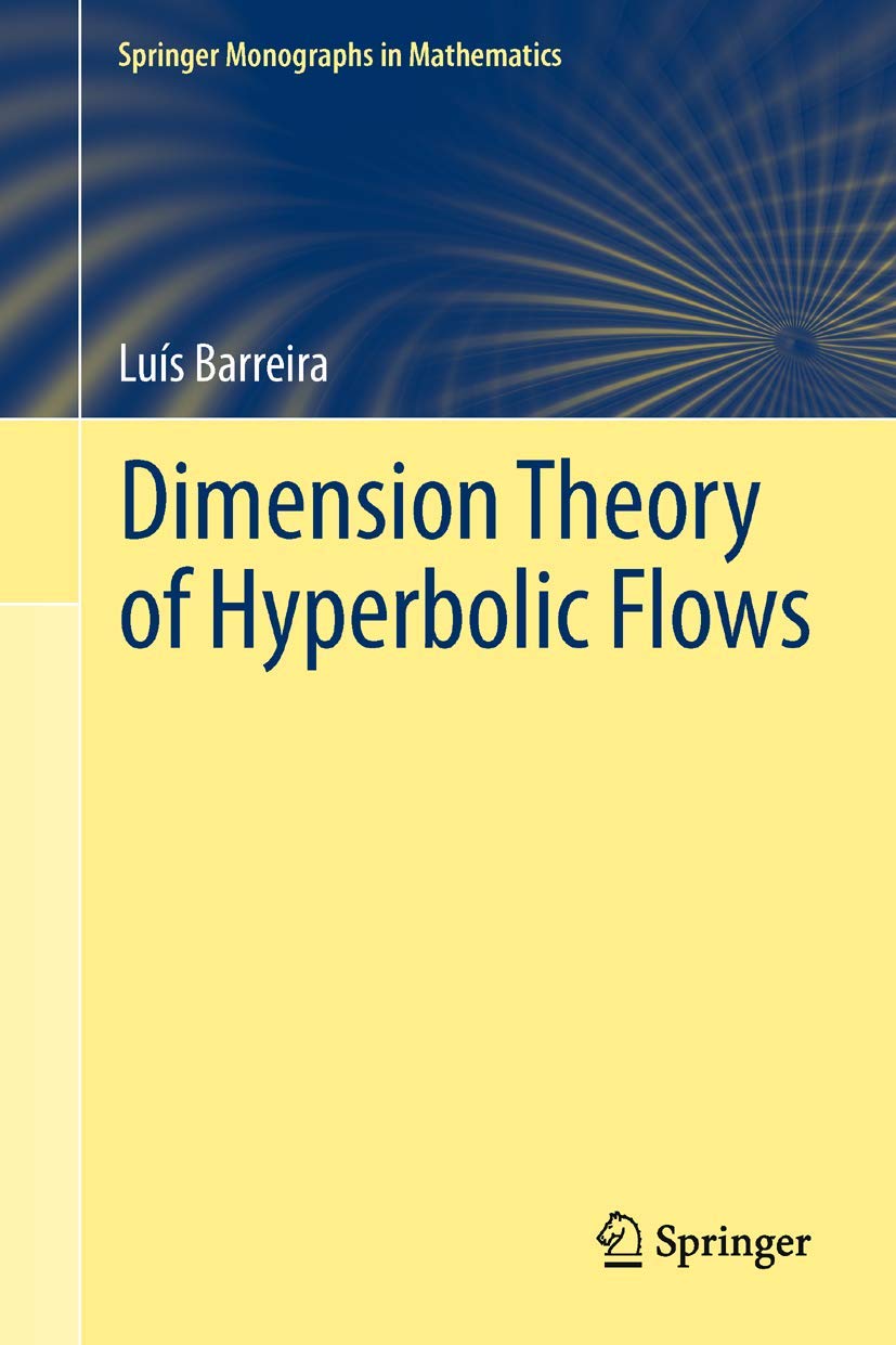 Dimension Theory of Hyperbolic Flows (Springer Monographs in Mathematics)