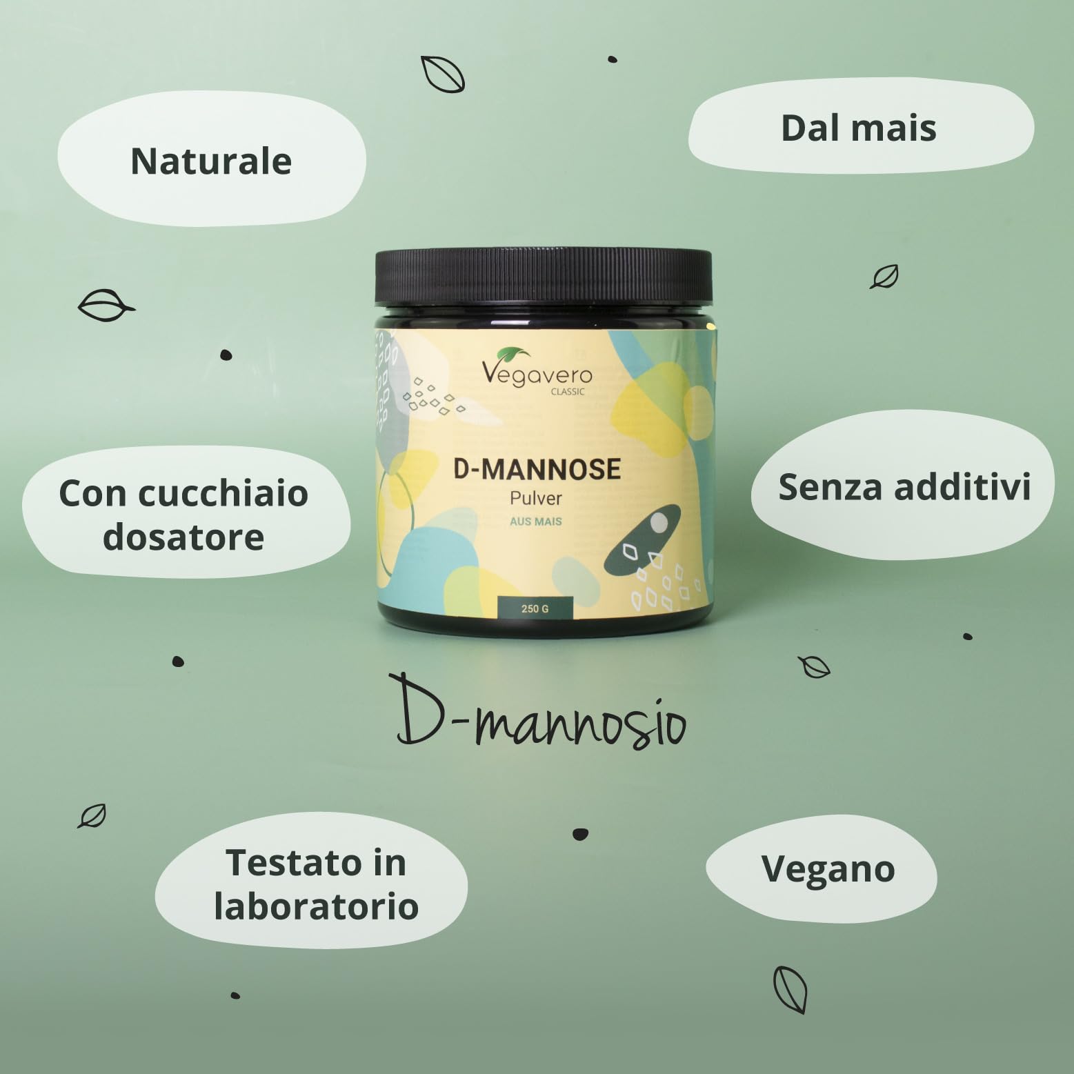 D-MANNOSIO PURO in Polvere Vegavero® | 250 g | 100% NATURALE da Mais | Senza Additivi e Testato in Laboratorio | Cistite e Benessere delle Vie Urinarie | Con Misurino | Vegan