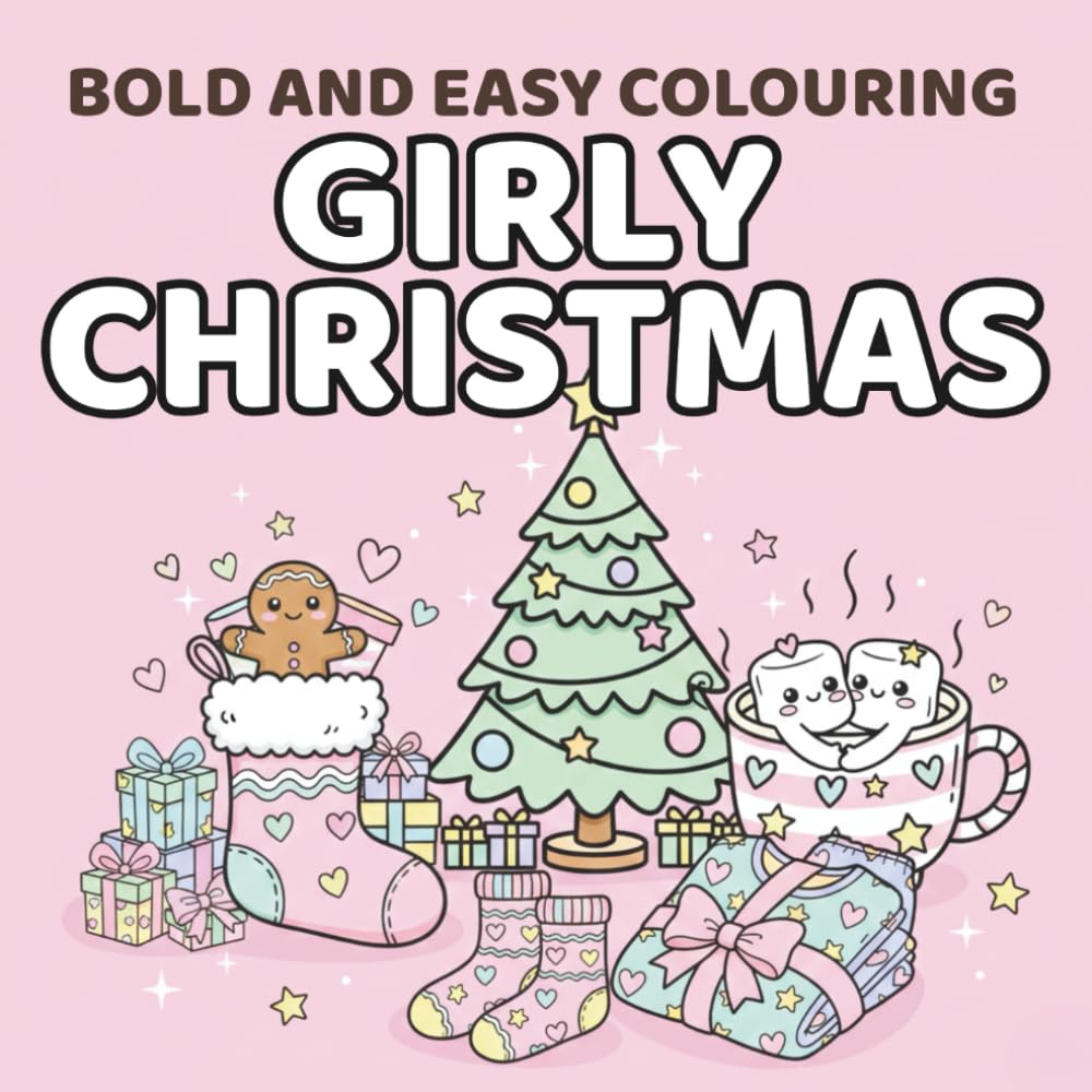 Bold and easy colouring Girly Christmas: Cozy, Cute & Simple Festive Designs for Relaxing Colouring Fun