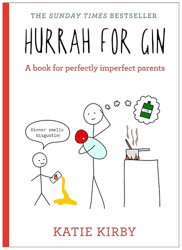 Hurrah for Gin: THE BESTSELLING BOOK FROM KATIE KIRBY