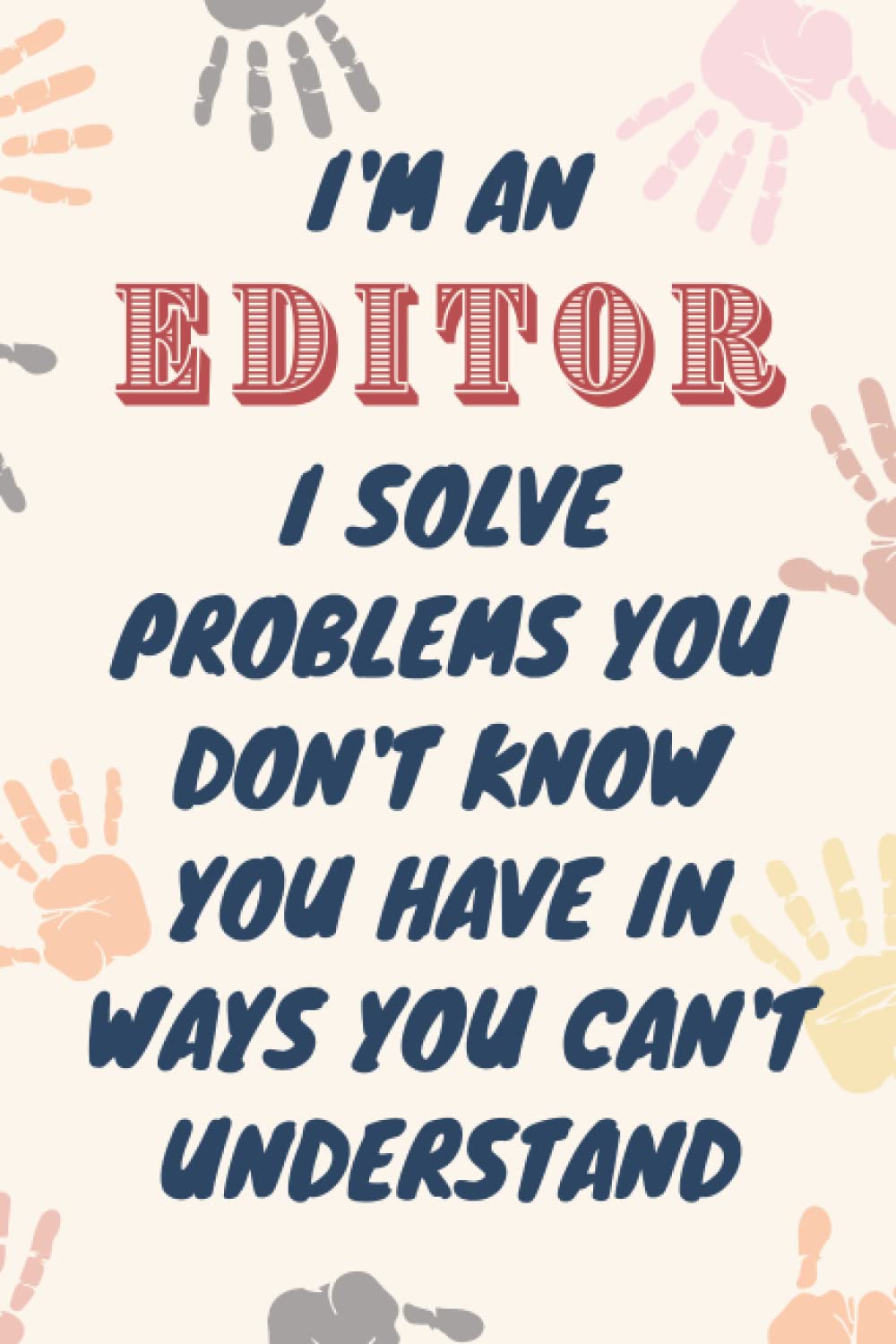 Editor Gifts: Blank Lined Journal Notebook, an Appreciation Thank You and Funny Gift for Editors