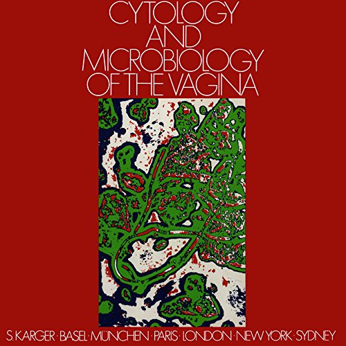 Cytology and Microbiology of the Vagina      [Print Replica] Kindle Edition