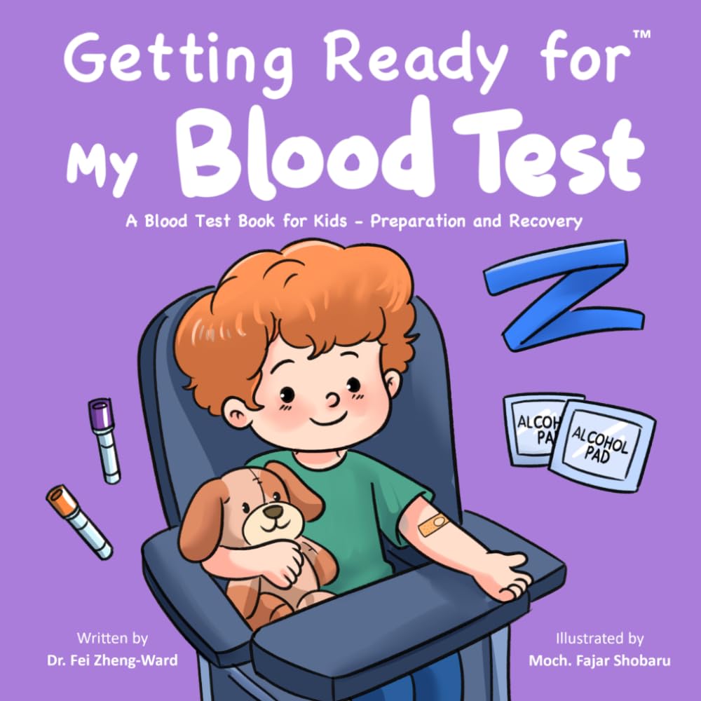 Getting Ready for My Blood Test: A Blood Test Book for Kids - Preparation and Recovery