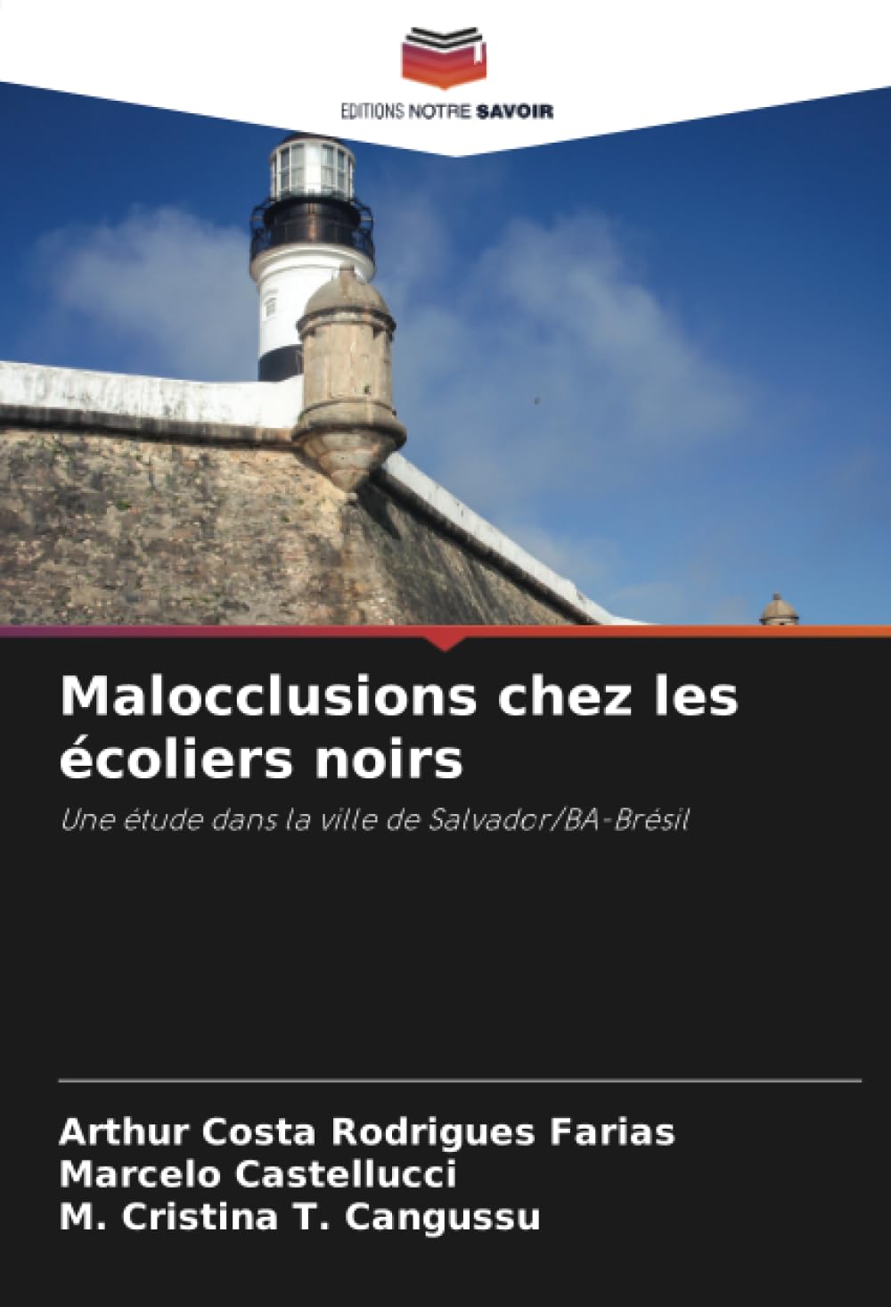 Malocclusions chez les écoliers noirs: Une étude dans la ville de Salvador/BA-Brésil