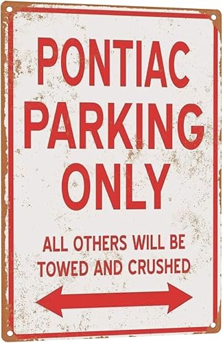 CAIRUO Letrero de estaño Pontiac Parking Only Vintage Look 8 x 12 pulgadas, letreros de metal para el hogar, jardín, bar, cafetería