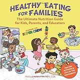 Healthy Eating for Families: Starring the Super Crew