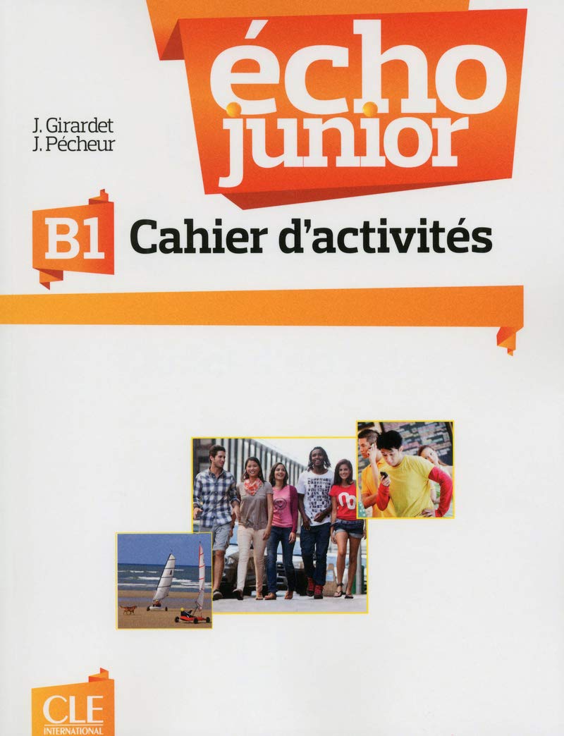 Echo Junior: Cahier d'exercices B1