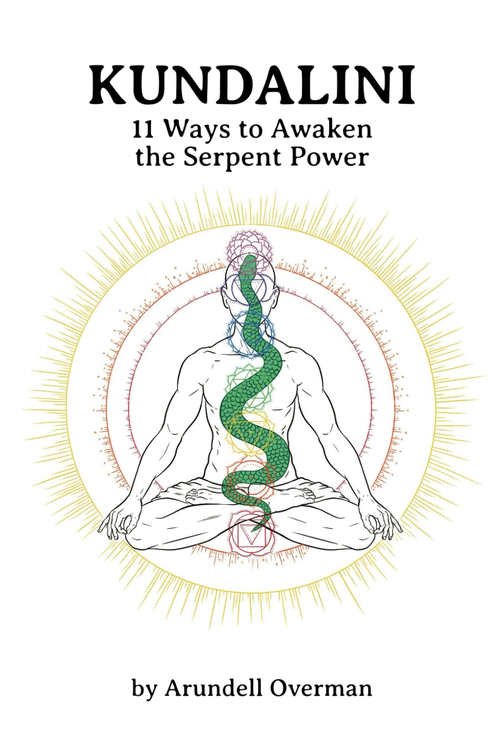 Kundalini: 11 Ways to Awaken the Serpent Power Paperback – October 27, 2024