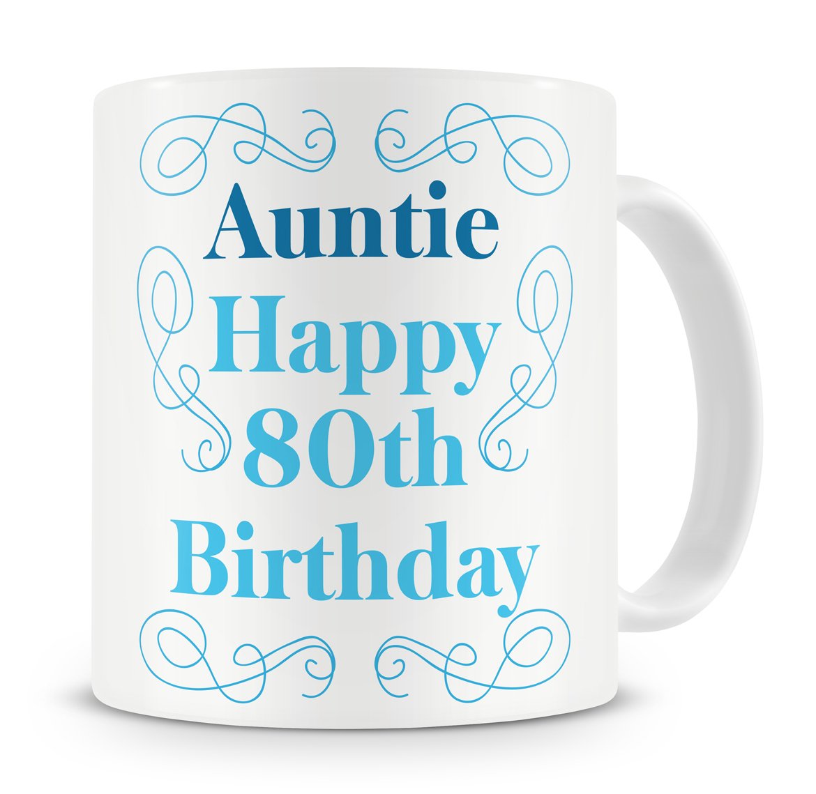 "Auntie, Happy 80th Birthday" Mug - Auntie / Aunty / Aunt - 80th / Eightieth Birthday Present / Gift Mug - Unique / Novelty / Cute - Coffee / Tea Mug (Blue)