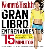 Image de El gran libro de entrenamientos en 15 minutos: Rutinas esprés para un cuerpo más sexy y firme (Wom 