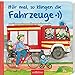 Produktbild Hör mal, so klingen die Fahrzeuge: Tönendes Buch (Hör mal, so klingt ...)