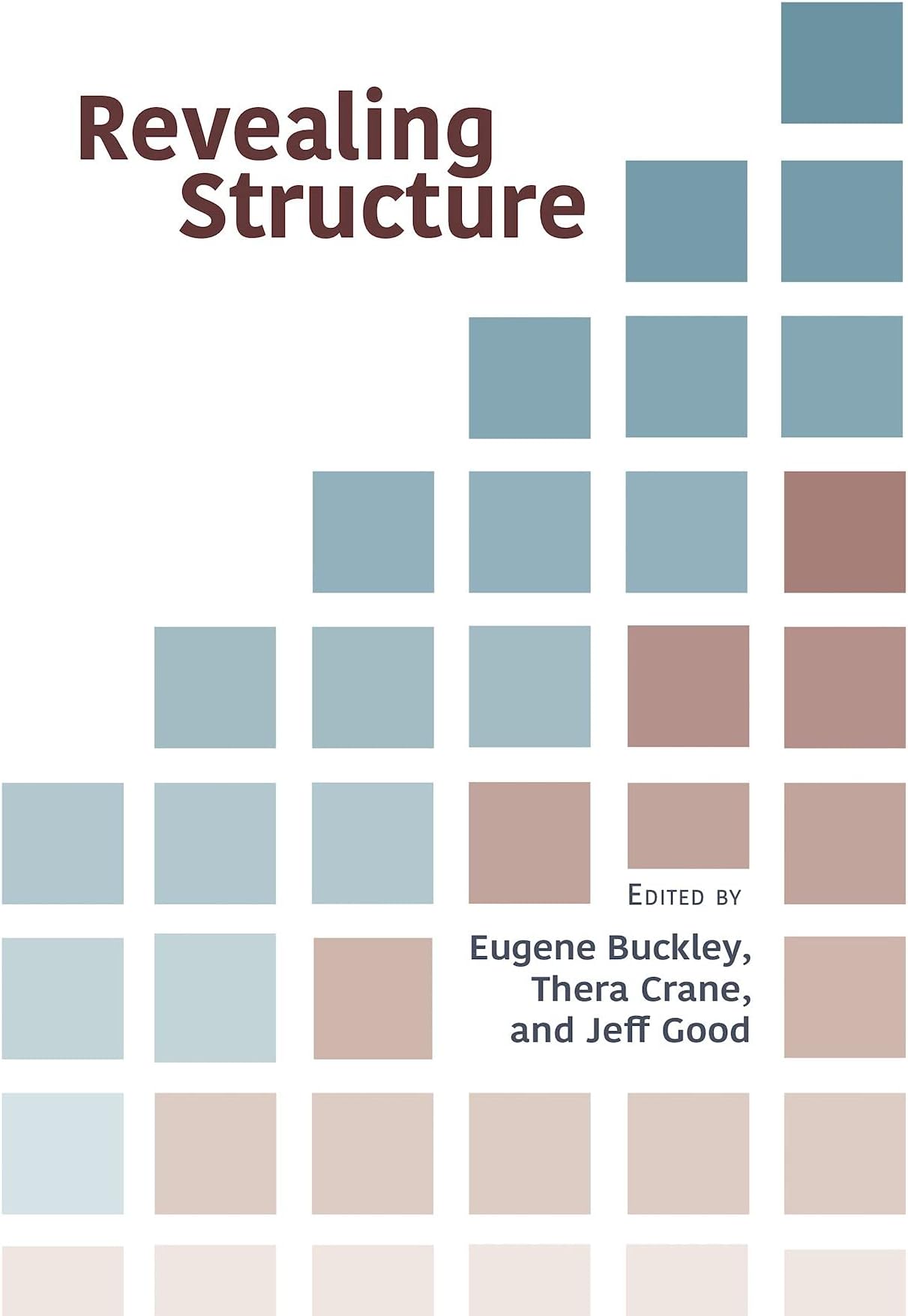 Revealing Structure: Papers in Honor of Larry M. Hyman: 219 (Lecture Notes)