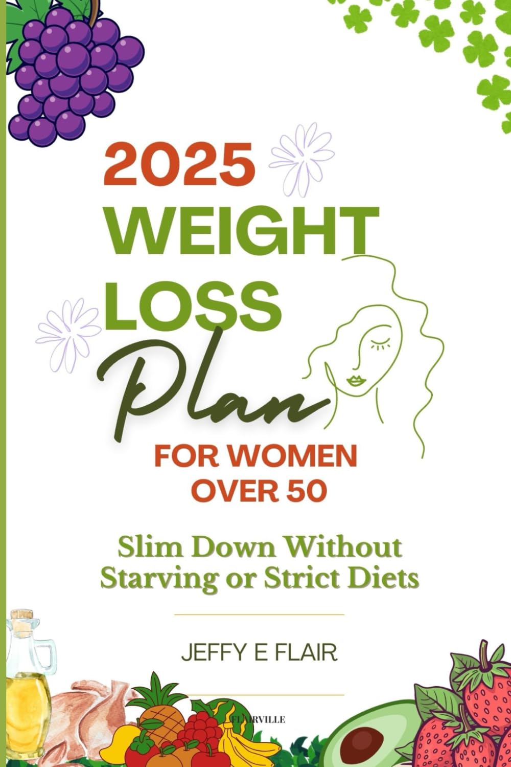2025 Weight Loss Plan for Women Over 50 : Slim Down Without Starving or Strict Diets