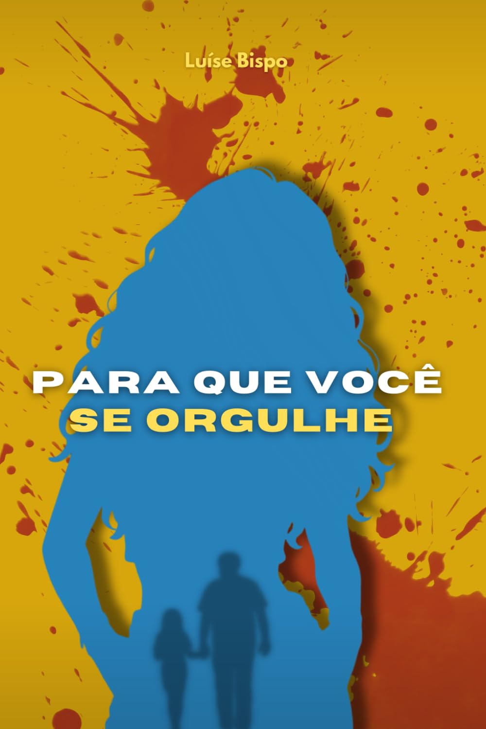 Para Que Você Se Orgulhe