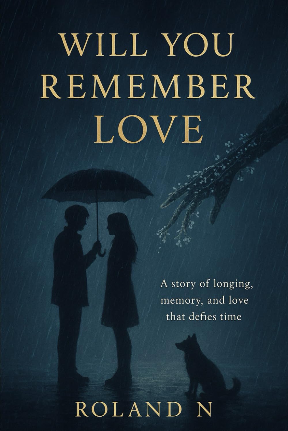 Will You Remember Love?