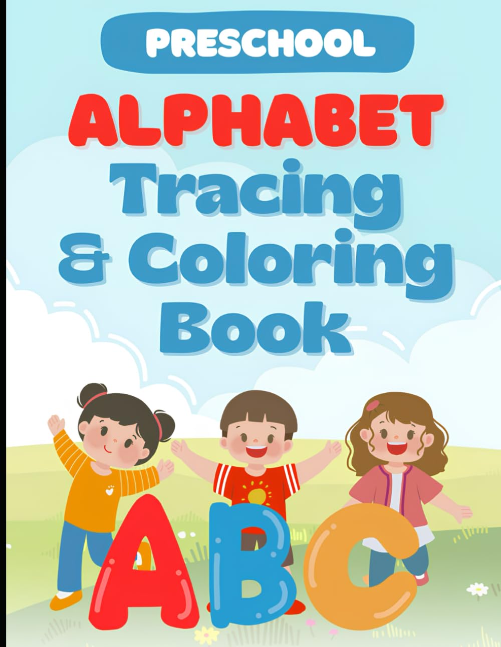 Preschool Alphabet Tracing and Coloring Booklet in Colorful Illustrative Style: coloring book