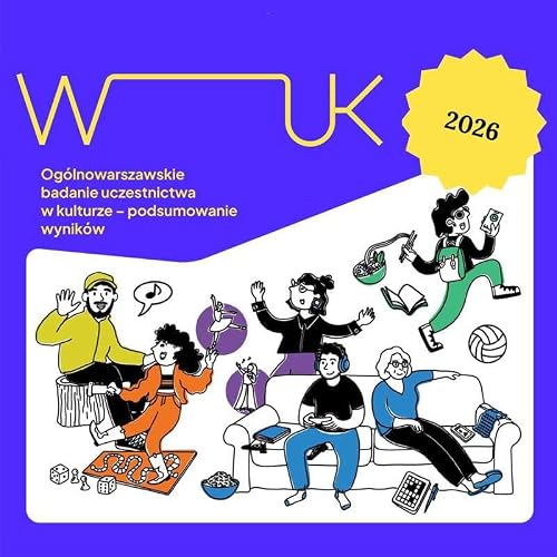 Życie kulturalne warszawianek i warszawiak&oacute;w!