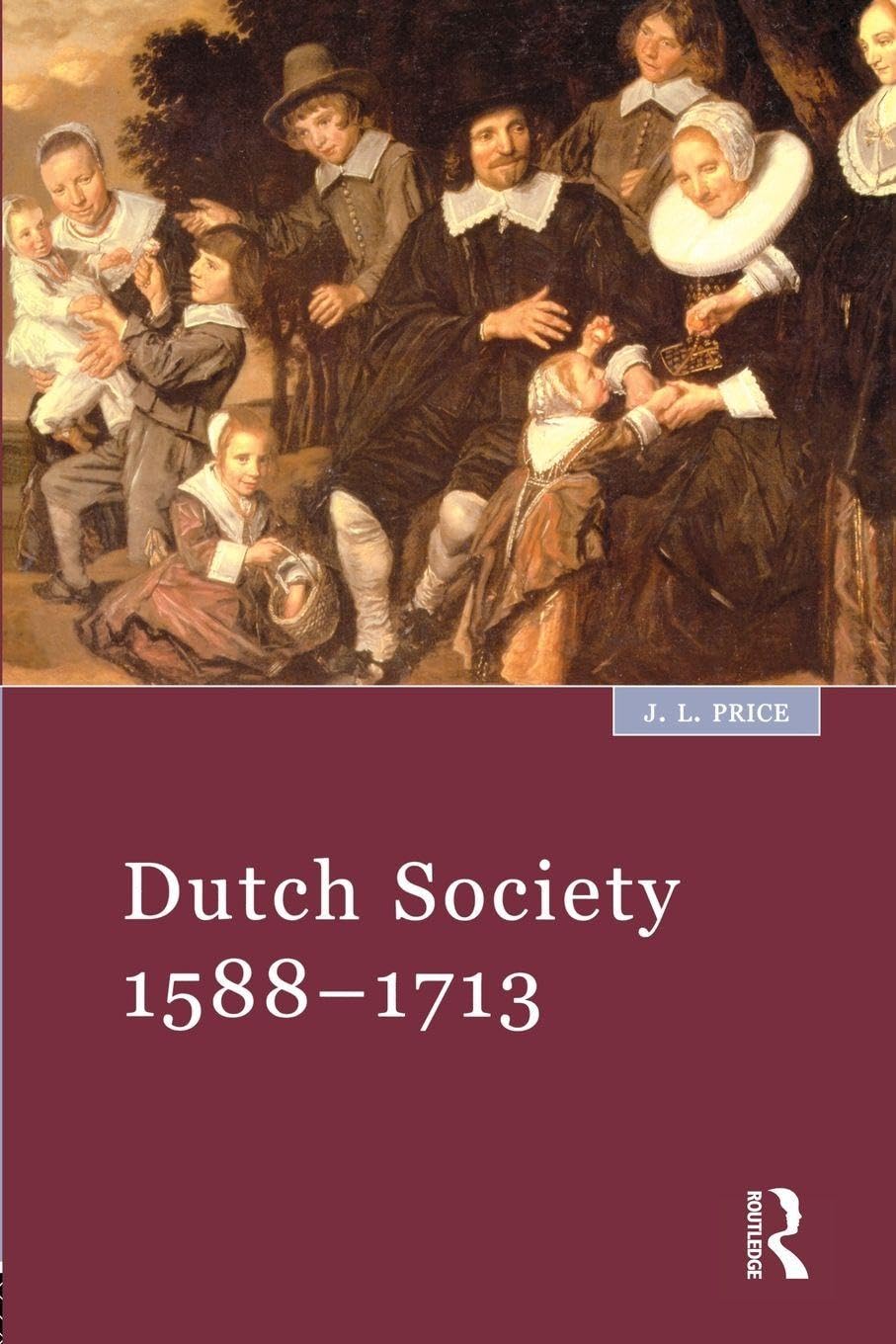Buy Dutch Society: 1588-1713 — BookShops.in