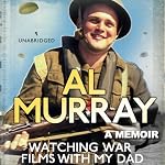 Cover of Watching War Films With My Dad