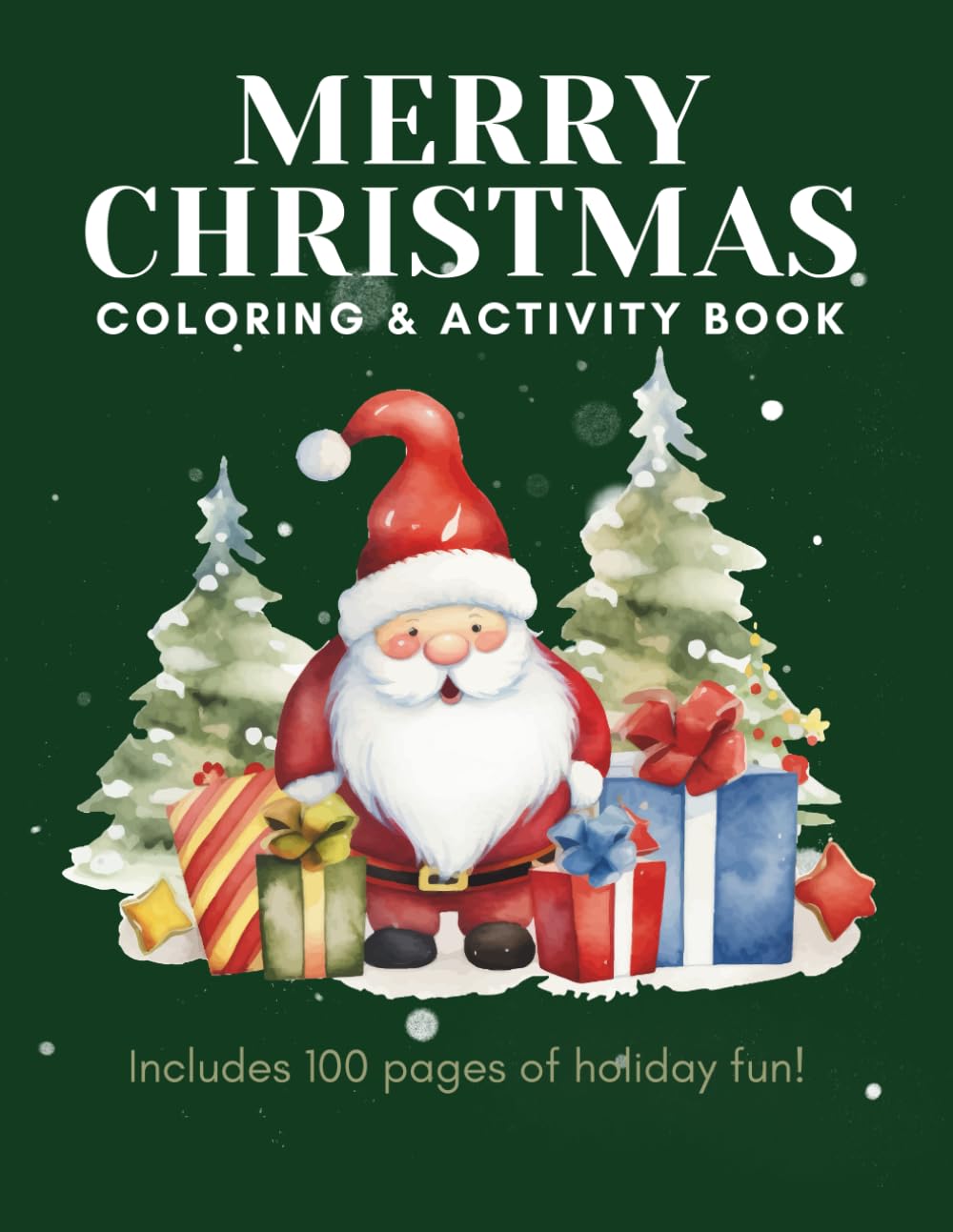 Merry Christmas Coloring and Activity Book for Kids Ages 2+: Over 100 Pages of Easy Holiday Coloring and Fun Activities