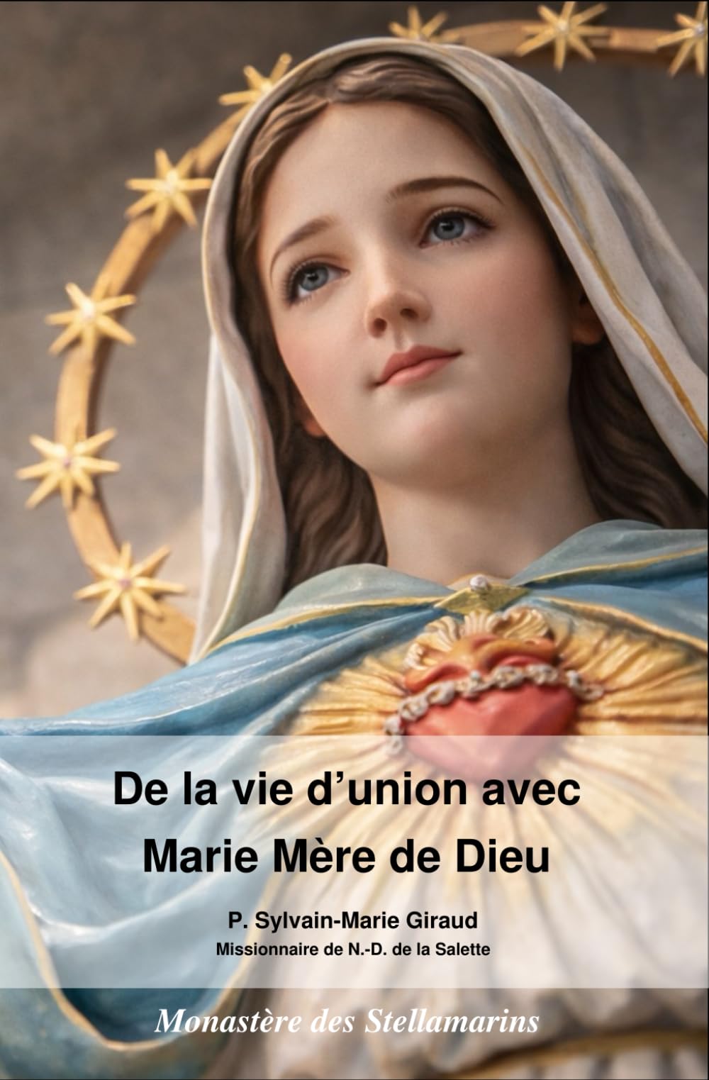 De la vie d'union avec Marie Mère de Dieu