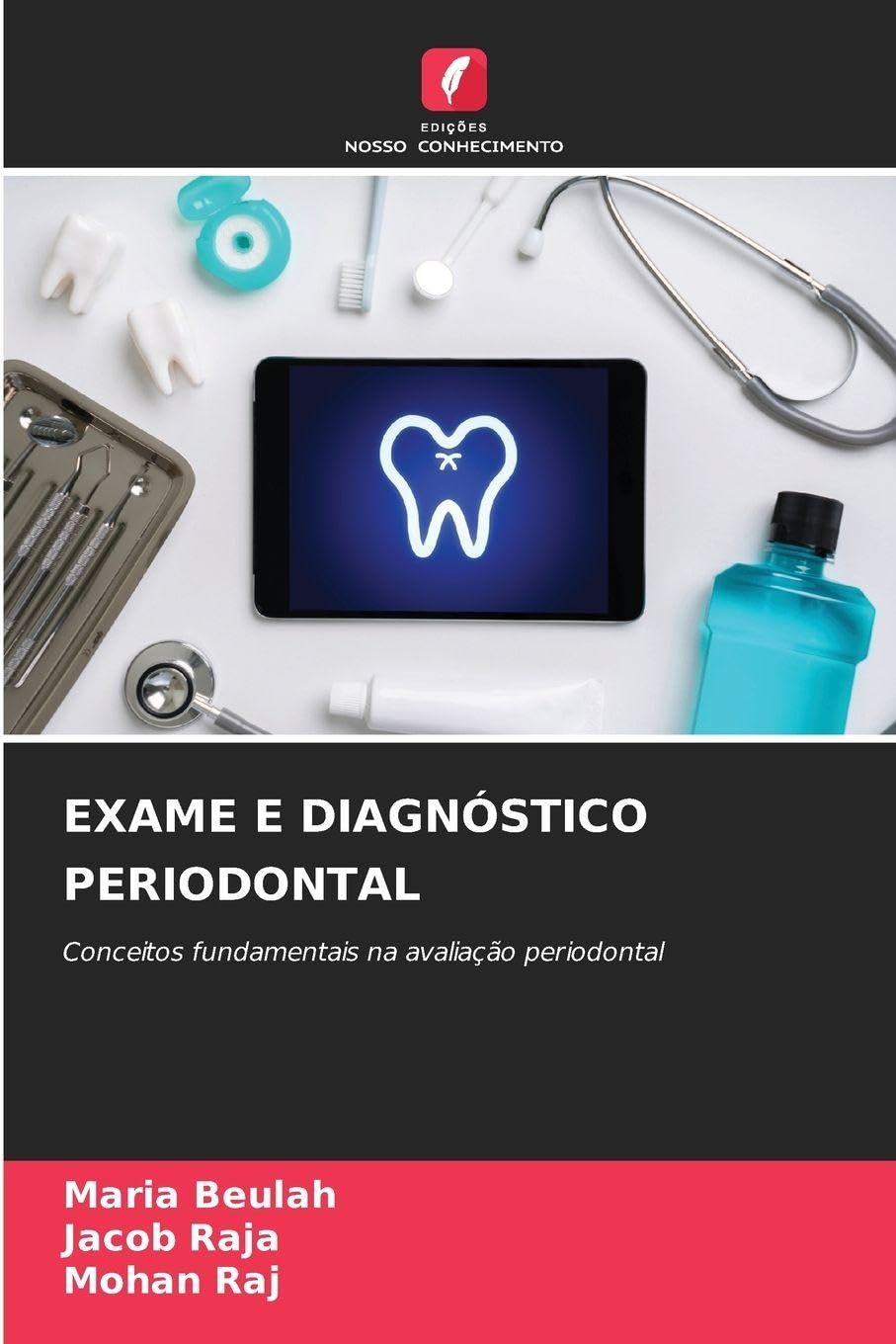 Exame E Diagnóstico Periodontal: Conceitos fundamentais na avaliação periodontal