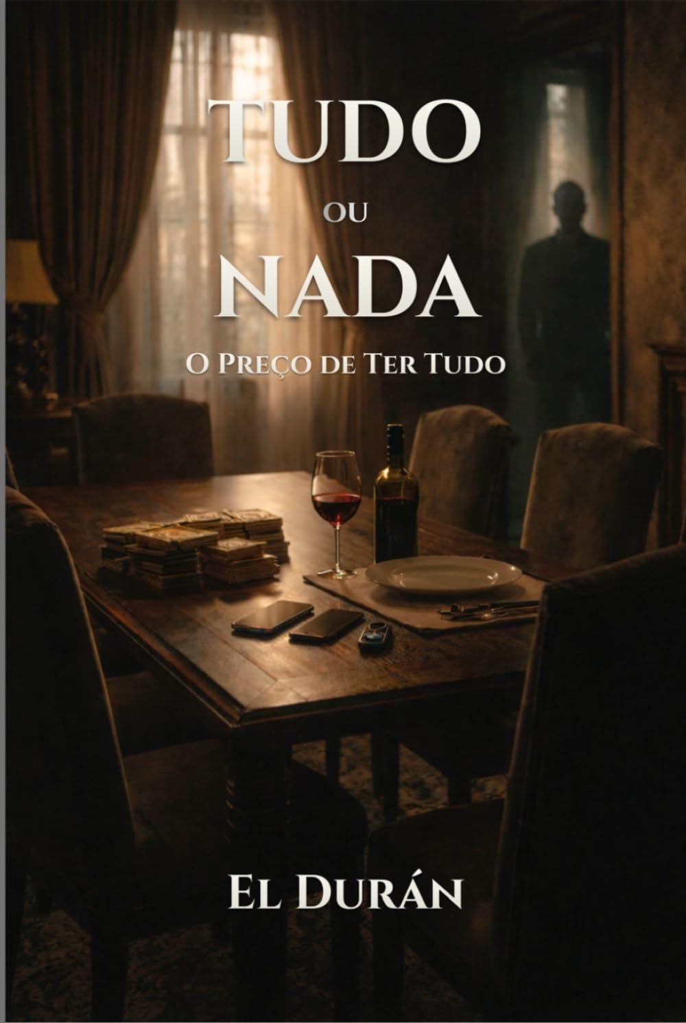 TUDO ou NADA: O Preço de Ter Tudo