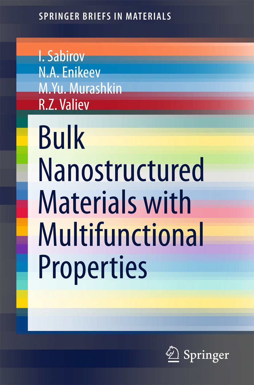 Bulk Nanostructured Materials with Multifunctional Properties (SpringerBriefs in Materials) (English Edition)