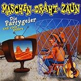  Maschen-Draht-Zaun [CD 2000] [Audio CD] Die Partygeier u.v.a.