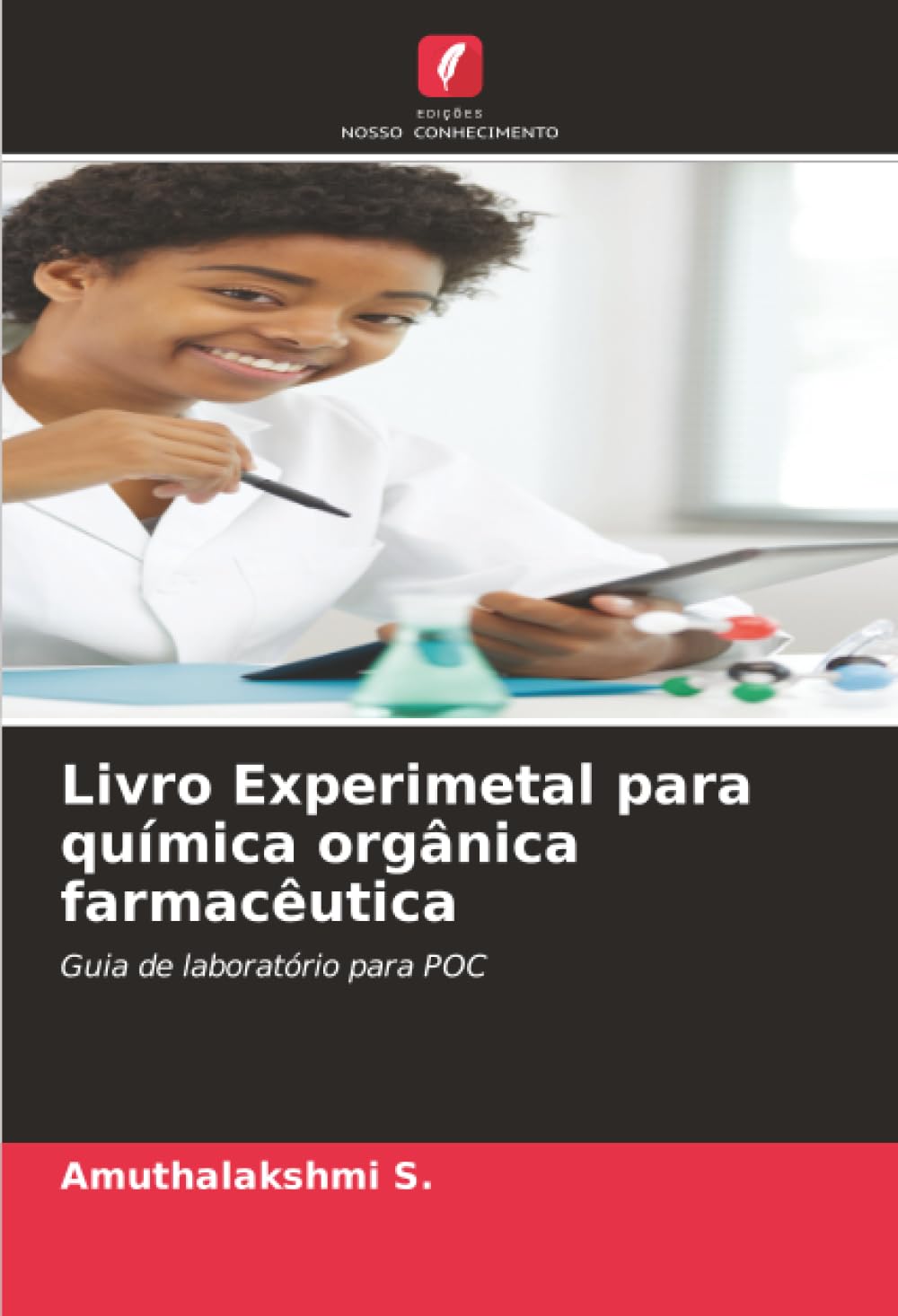 Livro Experimetal para química orgânica farmacêutica: Guia de laboratório para POC