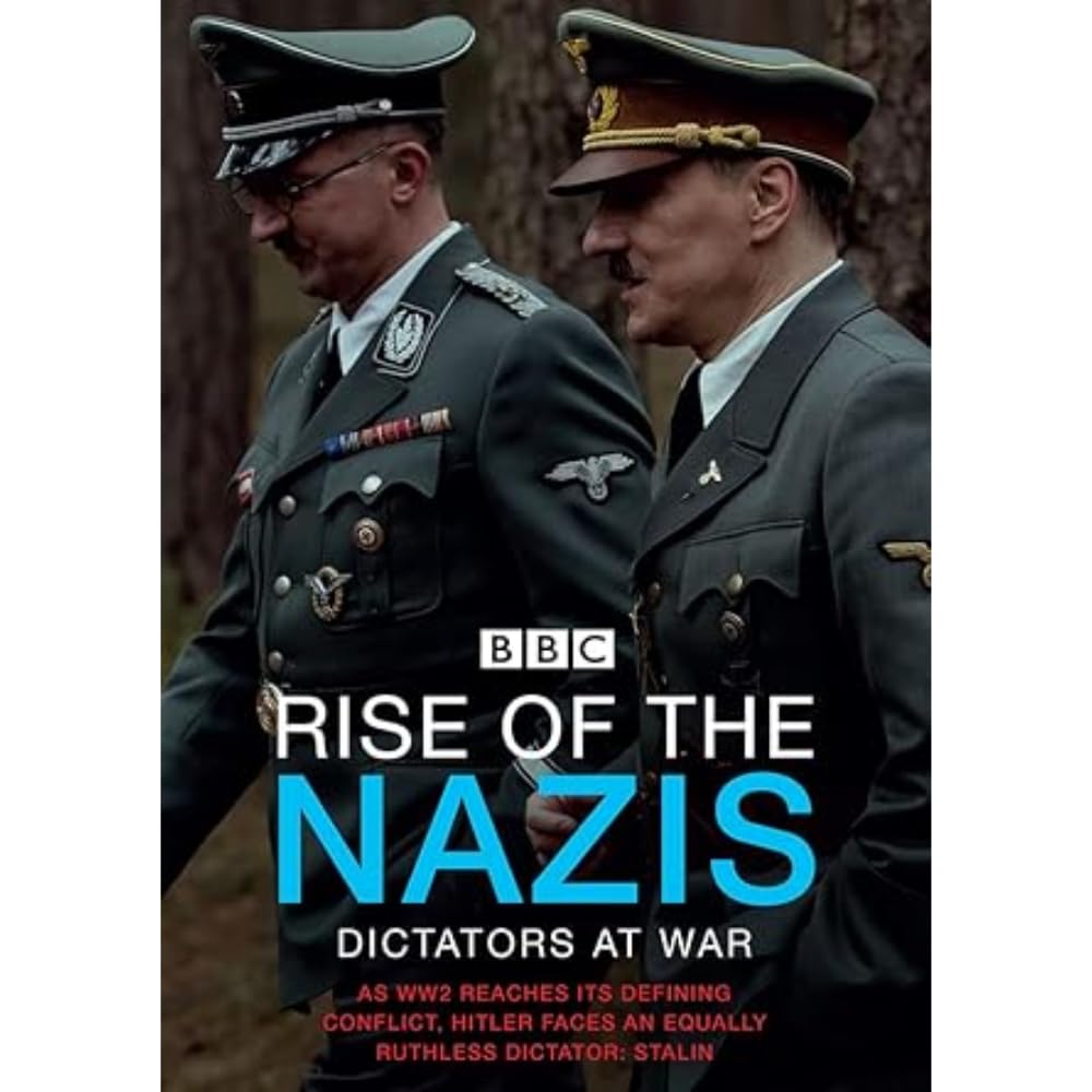 Rise of the Nazis: Dictators At War