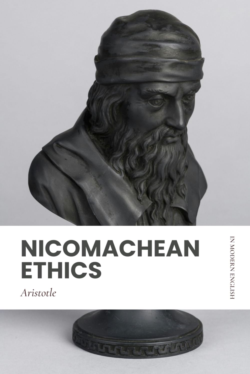 Nicomachean Ethics: Modern, Updated Translation