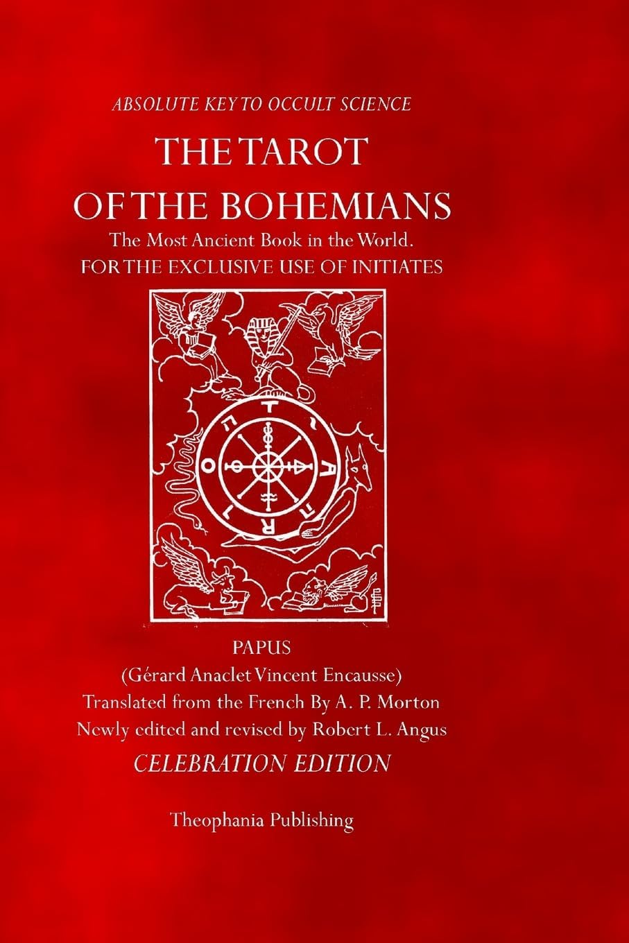 The Tarot of the Bohemians: Celebration Edition Paperback – December 5, 2011