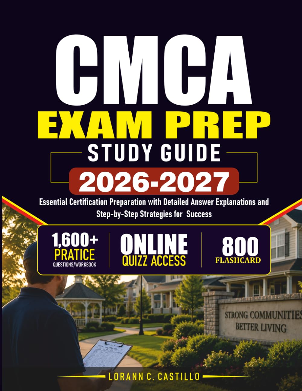 CMCA EXAM PREP STUDY GUIDE 2026 – 2027: Essential Certification Preparation with Detailed Answer Explanations and Step-by-Step Strategies for Success