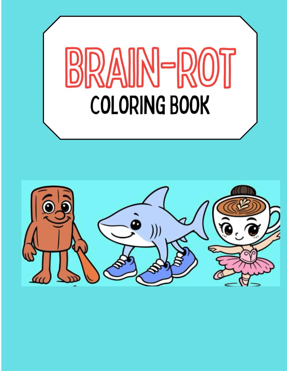 Brain-Rot coloring Book