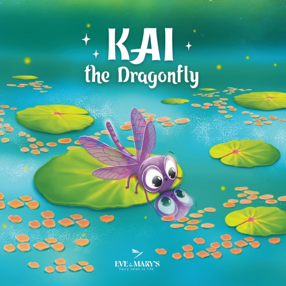 Kai the Dragonfly: Embark on a Magical Journey of Self-Discovery