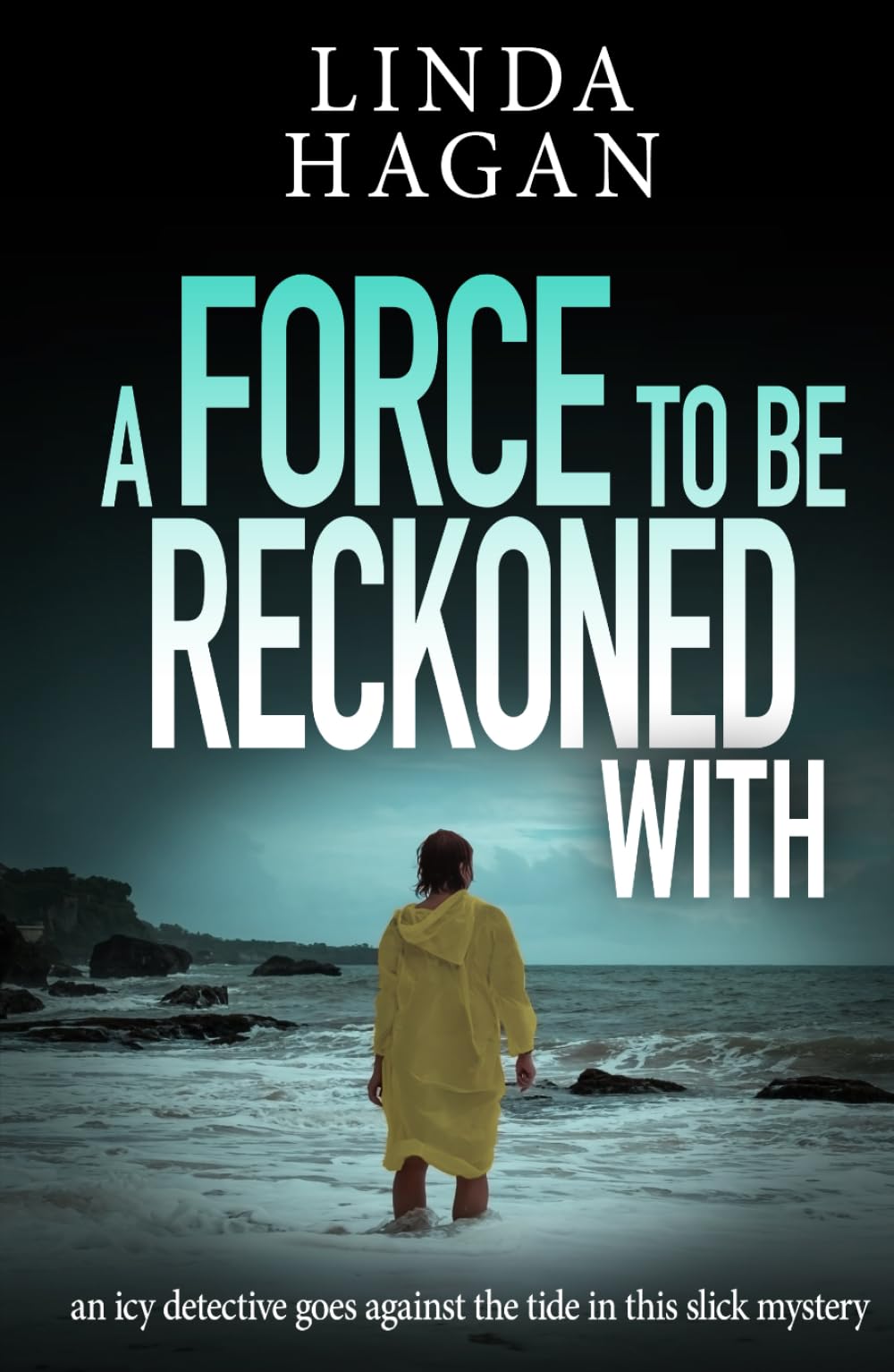 A Force To Be Reckoned With: an icy detective goes against the tide in this slick mystery (The DCI Gawn Girvin series)
