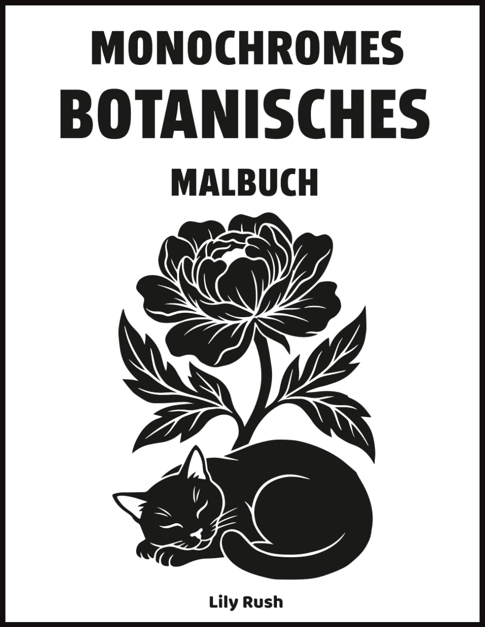 Monochromes Botanisches Malbuch: Eine minimalistische und beruhigende Malerfahrung, inspiriert von der Vielfalt der Blumen