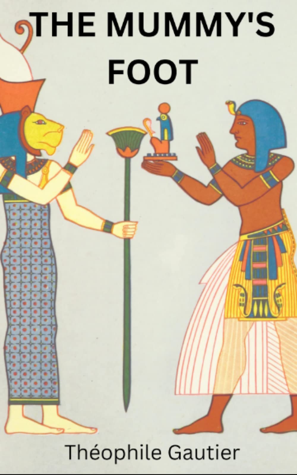 The Mummy's Foot: A Literary Horror Classic (Annotated)
