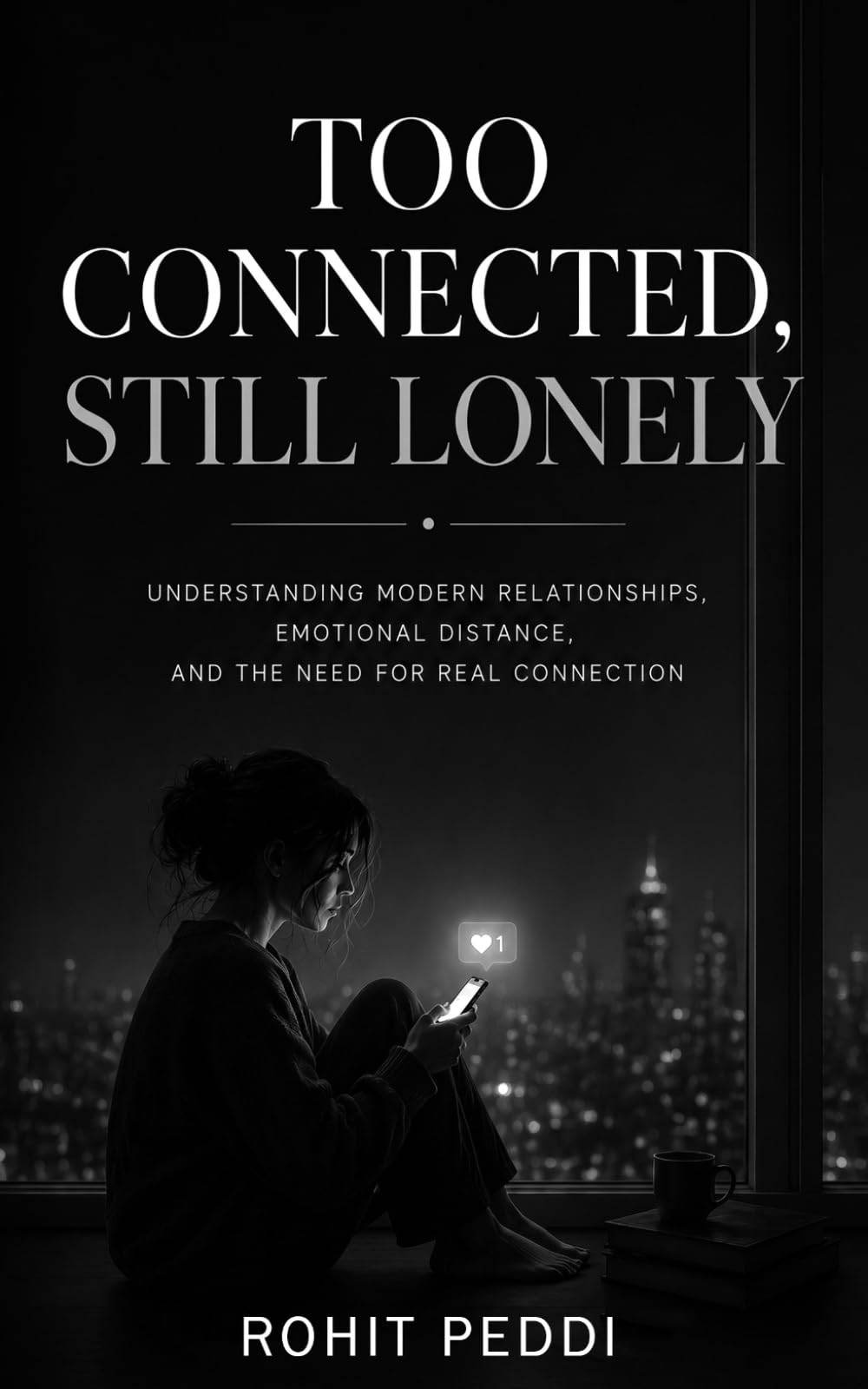 Too Connected, Still Lonely: Understanding Modern Relationships, Emotional Distance, and the Need for Real Connection