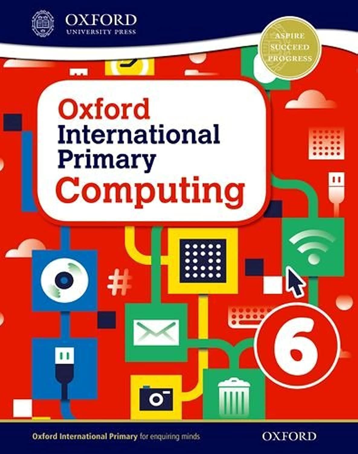 Oxford International Primary Computing: Student Book 6 Paperback – 5 Feb. 2015