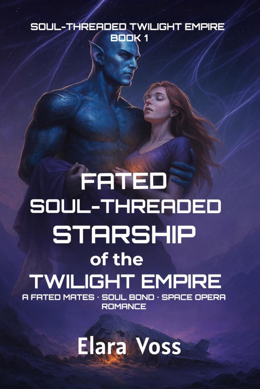 Fated Soul-Threaded Starship of the Twilight Empire (Soul-Threaded Twilight Empire)