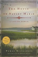 The House on Nauset Marsh: A Cape Cod Memoir, Fiftieth Anniversary Edition