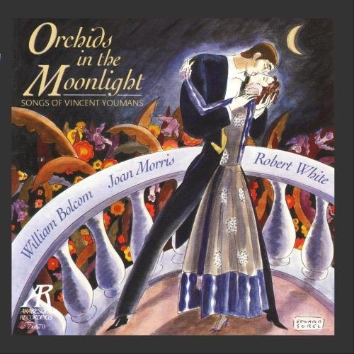 Orchids in the Moonlight - Songs of Vincent Youmans