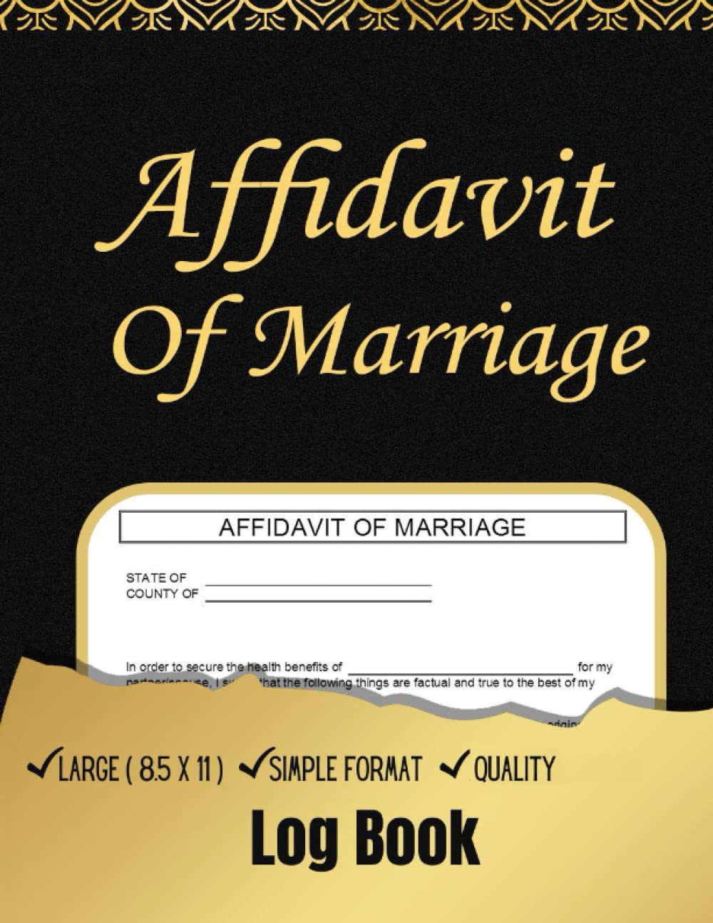 Affidavit Of Marriage: If a marriage certificate is lost, damaged, or destroyed, use this affidavit as proof of a legal wedding ceremony.