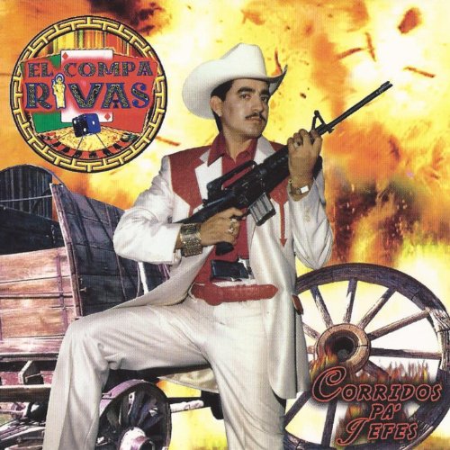 Amazon.com: Corridos Pa' Jefes : El Compa Rivas: Digital Music
