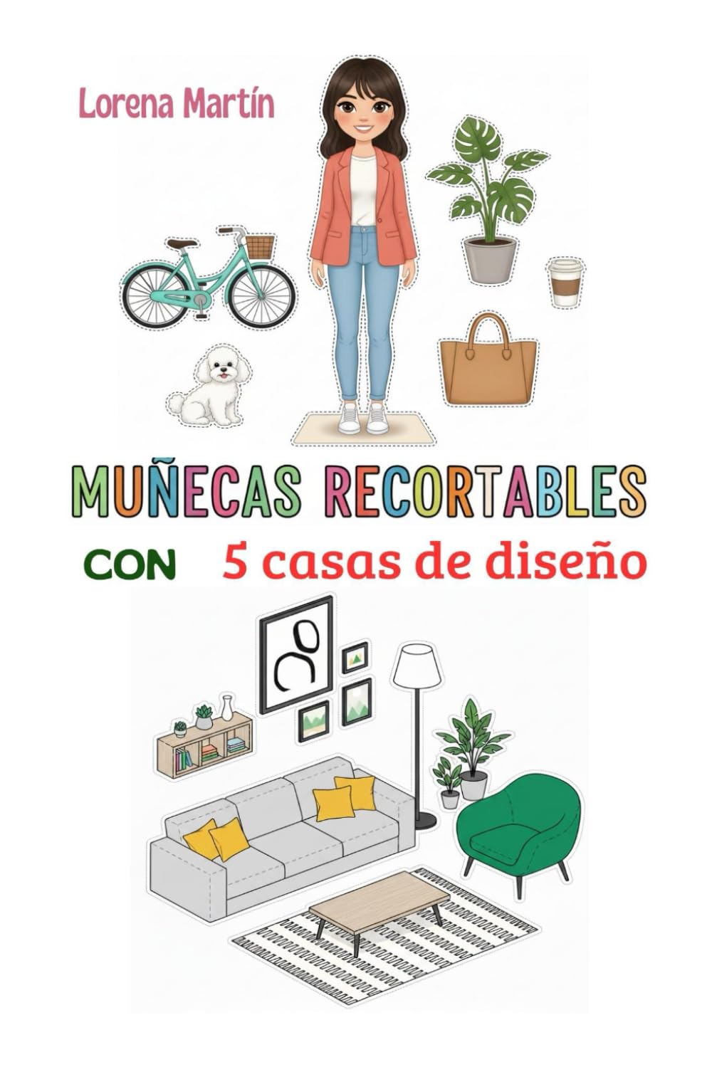 Independently Published Muñecas Recortables.: Con 5 Casas De Diseño.