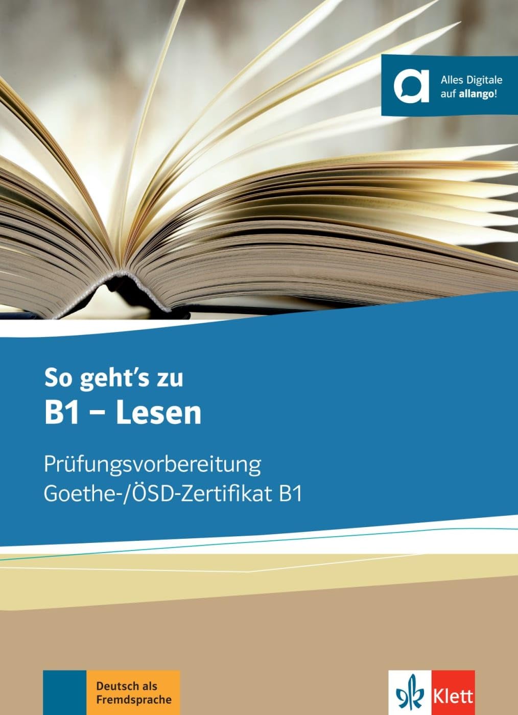 Lesen - Ubungsbuch: Prüfungsvorbereitung Goethe-/ÖSD-Zertifikat B1